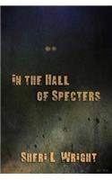 In the Hall of Specters