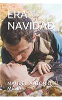 Era Navidad