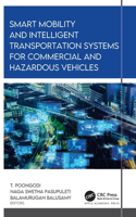 Smart Mobility and Intelligent Transportation Systems for Commercial and Hazardous Vehicles