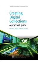 Creating Digital Collections: A Practical Guide