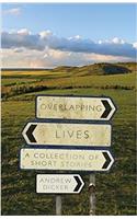 Overlapping Lives: A Collection of Short Stories