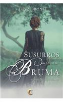 Susurros En La Bruma