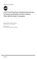NASA Fixed Wing Project Propulsion Research and Technology Development Activities to Reduce Thrust Specific Energy Consumption