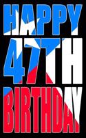 Happy 47th Birthday