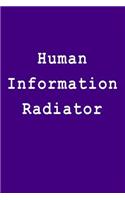 Human Information Radiator