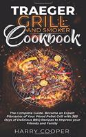 Traeger Grill and Smoker Cookbook