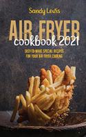 Air Fryer Cookbook 2021