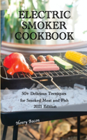 Electric Smoker Cookbook