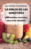 La Biblia de Los Smoothies
