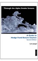 Through the Alpha Smoke Screens: A Guide to Hedge Fund Return Sources