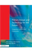 Primary Design and Technology for the Future