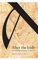 After the Irish: An Anthology of Poetic Translation