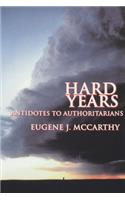 Hard Years - Antidotes to Authoritarians