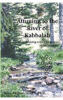 Attuning to the River of Kabbalah