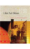 I Am Full Moon
