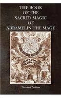 Book of the Sacred Magic of Abramelin the Mage