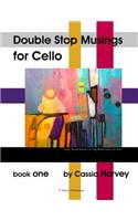 Double Stop Musings for Cello, Book One