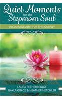 Quiet Moments for the Stepmom Soul