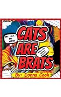 Cats Are Brats