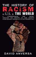 The History of Racism in United States and the World