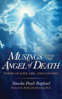 Musings With The Angel Of Death