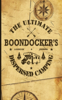 Ultimate Boondocker's Dispersed Camping Logbook and Journal