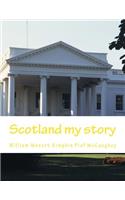 Scotland my story