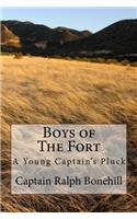 Boys of the Fort: A Young Captains Pluck: Volume 5 (Flag and Frontier)
