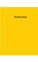 My Story Book - Create Your Own Picture Book with Sunshine Yellow Cover