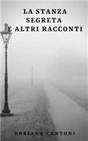 La stanza segreta e altri racconti