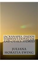 Jackanapes, Daddy Darwin's Dovecot and Other Stories