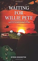Waiting For Willie Pete