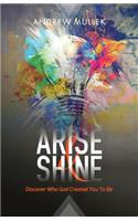 Arise and Shine