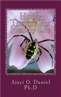 Honey Therapy For Healthy Life