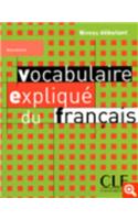 Vocabulaire explique du francais: Niveau debutant