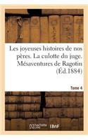 Les Joyeuses Histoires de Nos Peres. Tome 4