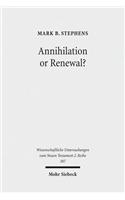 Annihilation or Renewal?