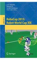 RoboCup 2015: Robot World Cup XIX