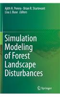 Simulation Modeling of Forest Landscape Disturbances
