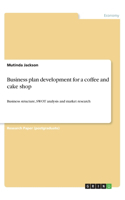 Business plan development for a coffee and cake shop