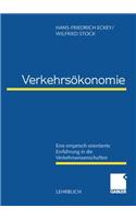 Verkehrsokonomie: Eine Empirisch Orientierte Einfuhrung in Die Verkehrswissenschaften