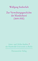 Zur Verwaltungsgeschichte Der Mandschurei (1644-1930)