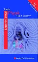 Experimentalphysik: Elektrodynamite, Magnetismus Und Optik