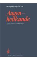 Augenheilkunde: Mit Einem Repetitorium Und Einer Sammlung Von Examensfragen Fur Studenten (21., in Allen Teilen Uber Arb. A)