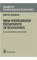 New Institutional Dimensions of Economics