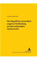 Begriff der wesentlich engeren Verbindung im Internationalen Sachenrecht