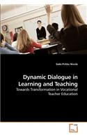 Dynamic Dialogue in Learning and Teaching