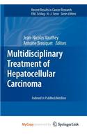 Multidisciplinary Treatment of Hepatocellular Carcinoma