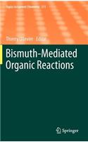 Bismuth-Mediated Organic Reactions