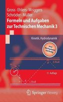 Formeln Und Aufgaben Zur Technischen Mechanik 3: Kinetik, Hydrodynamik